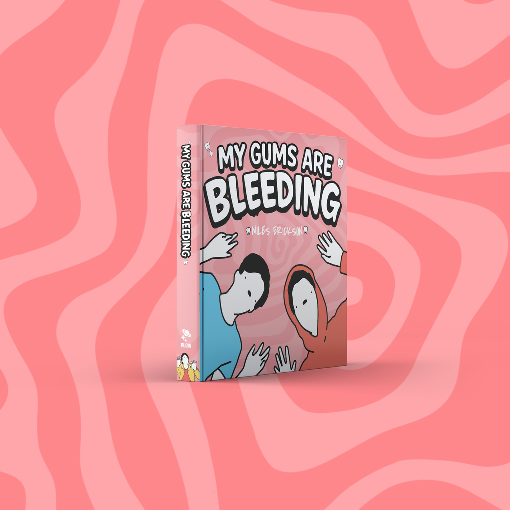 My Gums are Bleeding Book PRE-ORDER