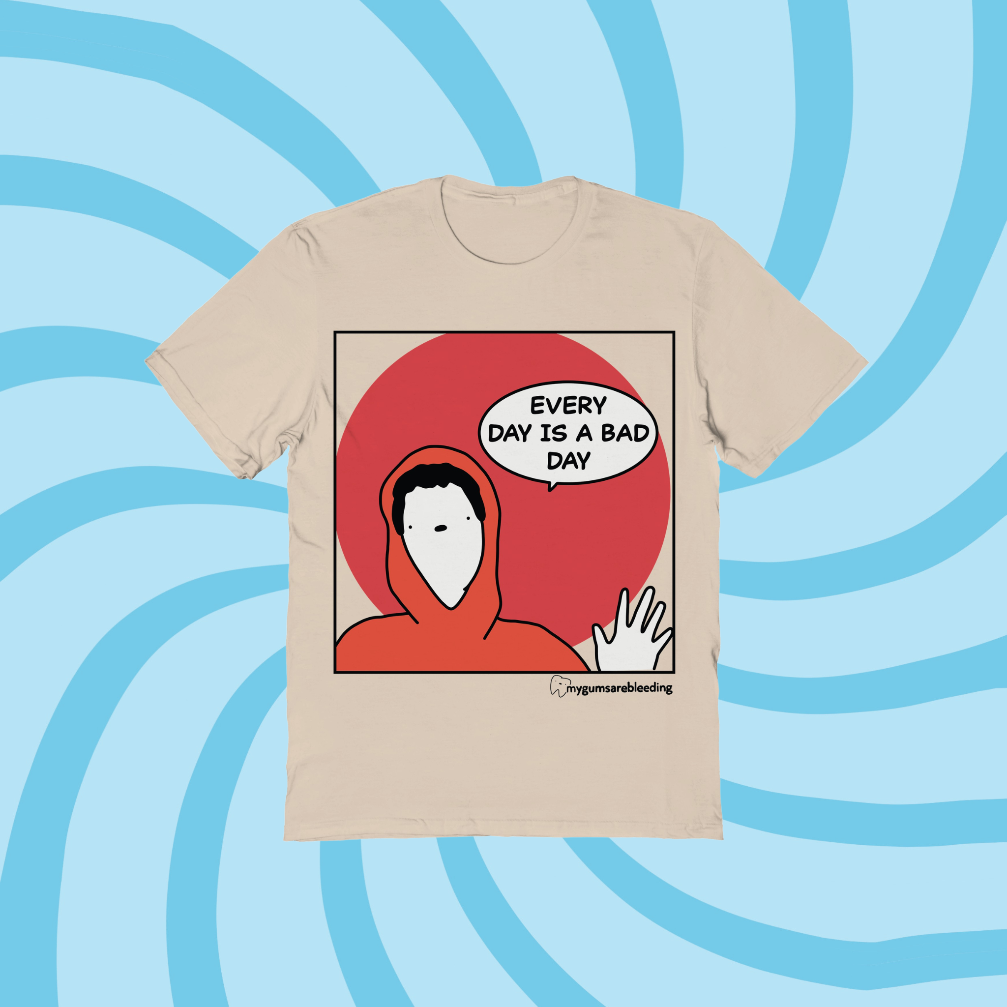 The Bad Day Tee